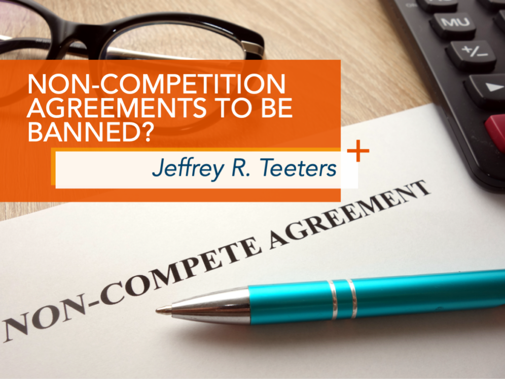 Non-competition agreement sits on a wooden desk. A teal ballpoint pen rests on the document. A calculator shows out of the upper right corner of the frame. A pair of glasses shows out of the upper left corner. WL banner with article title overlays.